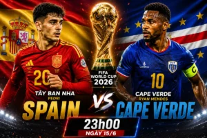 Nhận định bóng đá Tây Ban Nha vs Cape Verde, 23h00 ngày 15/6 - KQBD 247
